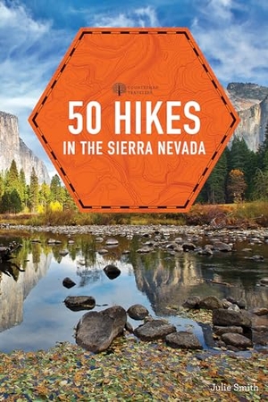 Smith, Julie. 50 Hikes in the Sierra Nevada. Countryman Press, 2019.