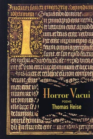 Heise, Thomas. Horror Vacui - Poems. Sarabande Books, 2006.