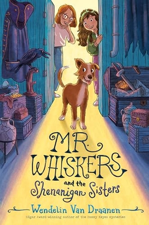 Draanen, Wendelin Van. Mr. Whiskers and the Shenanigan Sisters. Random House Children's Books, 2023.