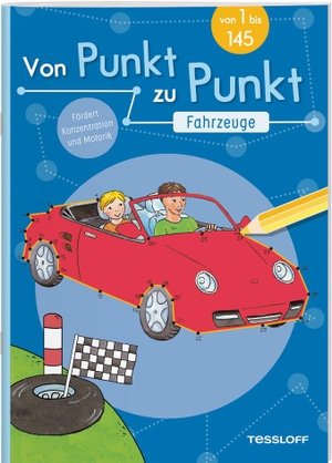 Von Punkt zu Punkt. Fahrzeuge - Von 1 bis 145. Tessloff Verlag, 2022.