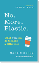 No. More. Plastic.
