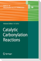 Catalytic Carbonylation Reactions