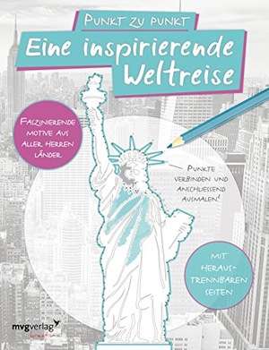 Punkt zu Punkt: Eine inspirierende Weltreise: Malbuch für Erwachsene - Faszinierende Motive aus aller Herren Länder. MVG Moderne Vlgs. Ges., 2016.