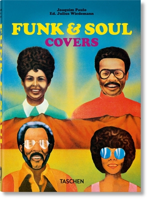 Paulo, Joaquim. Funk & Soul Covers. 40th Ed.. Taschen GmbH, 2022.
