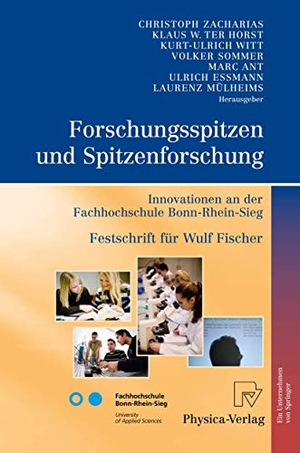 Zacharias, Christoph / Klaus W. Horst et al (Hrsg.). Forschungsspitzen und Spitzenforschung - Innovationen an der Fachhochschule Bonn-Rhein-Sieg Festschrift für Wulf Fischer. Physica-Verlag HD, 2008.