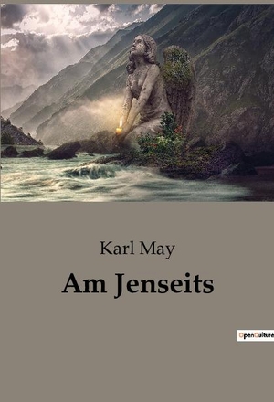 May, Karl. Am Jenseits. Culturea, 2023.
