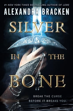 Bracken, Alexandra. Silver in the Bone. Random House Children's Books, 2023.