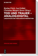 Tod und Trauer - analog:digital