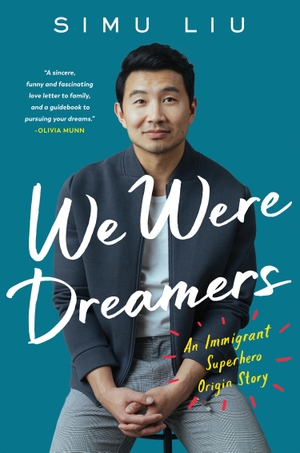 Liu, Simu. We Were Dreamers - An Immigrant Superhero Origin Story. HarperCollins Publishers, 2022.