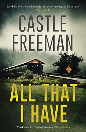 Freeman, Castle. All That I Have. Duckworth Books Ltd, 2020.