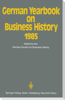 German Yearbook on Business History 1985