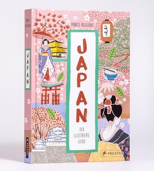 Reggiani, Marco. Japan. Der illustrierte Guide. Prestel Verlag, 2019.