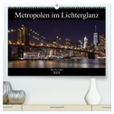 Big City Lights - Metropolen im Lichterglanz (hochwertiger Premium Wandkalender 2025 DIN A2 quer), Kunstdruck in Hochglanz