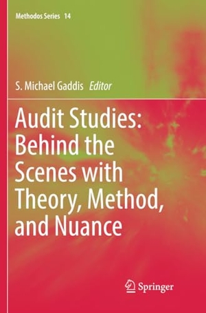 Gaddis, S. Michael (Hrsg.). Audit Studies: Behind the Scenes with Theory, Method, and Nuance. Springer International Publishing, 2018.
