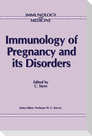 Immunology of Pregnancy and its Disorders