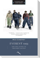 Everest 1953: The Epic Story of the First Ascent