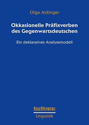 Aldinger, Olga. Okkasionelle Präfixverben des Gegenwartsdeutschen - Ein deklaratives Analysemodell. Steiner Franz Verlag, 2022.