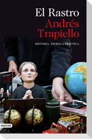 El Rastro : historia, teoría y práctica