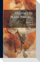 Oeuvres De Blaise Pascal...