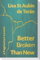 Better Broken Than New
