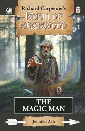 Ash, Jennifer. Robin of Sherwood - The Magic Man. Andrews UK Limited, 2025.