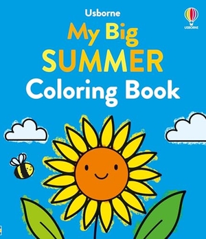 James, Alice. My Big Summer Coloring Book. Usborne Books, 2026.