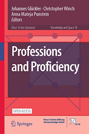 Glückler, Johannes / Anna Mateja Punstein et al (Hrsg.). Professions and Proficiency. Springer International Publishing, 2023.