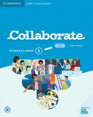 Thacker, Claire. Collaborate Level 1 Student's Book English for Spanish Speakers. Cambridge University Press, 2026.