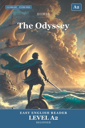Homer. The Odyssey - Adapted for English Learners (Beginner A2). Independently published, 2026.