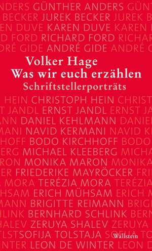 Hage, Volker. Was wir euch erzählen - Schriftstellerporträts 2. Wallstein Verlag GmbH, 2022.