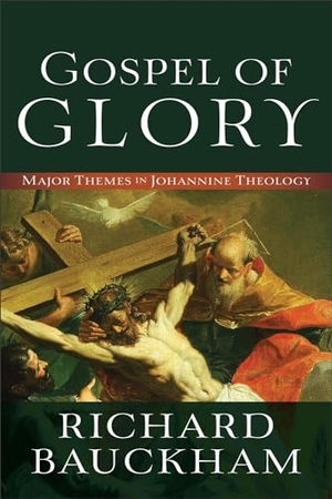 Bauckham, Richard. Gospel of Glory - Major Themes in Johannine Theology. Baker Publishing Group, 2015.
