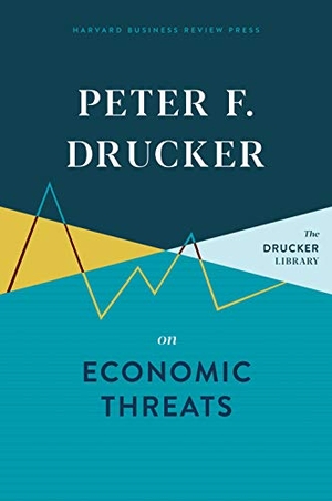 Drucker, Peter F. Peter F. Drucker on Economic Threats. Harvard Business Review Press, 2020.