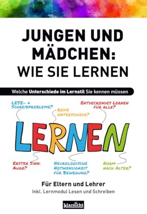 Birkenbihl, Vera F.. Jungen und Mädchen - Wie sie lernen - Welche Unterschiede im Lernstil Sie kennen müssen. Klarsicht Verlag, 2024.