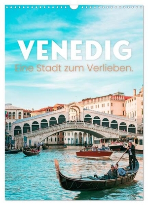 Monkey, Happy. Venedig - Eine Stadt zum Verlieben. (Wandkalender 2024 DIN A3 hoch), CALVENDO Monatskalender - Eine Reise durch Venedigs Kanäle.. Calvendo, 2023.