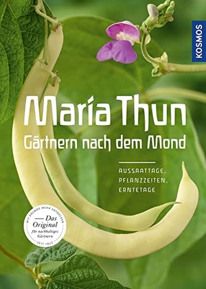 Thun, Maria. Maria Thun - Gärtnern nach dem Mond - Aussaattage, Pflanzzeiten, Erntetage. Franckh-Kosmos, 2020.