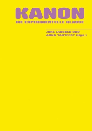 Die Experimentelle Klasse. Kanon. Argument- Verlag GmbH, 2021.