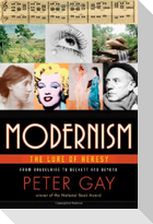 Modernism: The Lure of Heresy from Baudelaire to Beckett and Beyond
