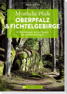 Mystische Pfade Oberpfalz & Fichtelgebirge