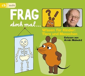 Flessner, Bernd. Frag doch mal ... die Maus! Wissen für Kinder: Tiere und Menschen. cbj audio, 2018.