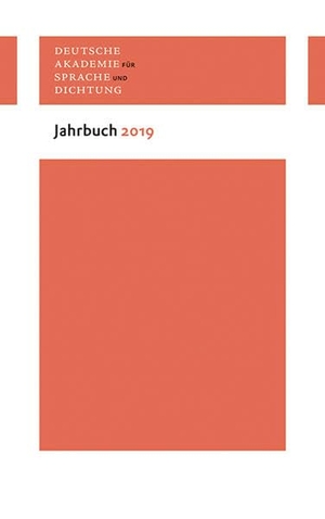 Deutsche Akademie für Sprache und Dichtung zu Darmstadt (Hrsg.). Deutsche Akademie für Sprache und Dichtung zu Darmstadt. Jahrbuch 2019. Wallstein Verlag GmbH, 2020.