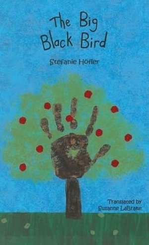 Höfler, Stefanie. The Big Black Bird. Raven Translation Press, 2025.
