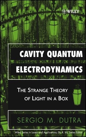 Dutra. Cavity Quantum Electrodynamics. John Wiley & Sons, 2004.