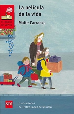 Carranza, Maite / Iratxe López de Munáin. La película de la vida. Fundación Santa María-Ediciones SM, 2017.