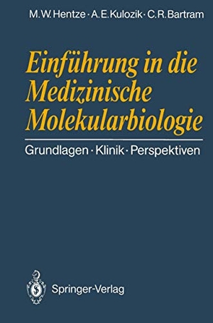 Hentze, Matthias W. / Bartram, Claus R. et al. Einführung in die Medizinische Molekularbiologie - Grundlagen Klinik Perspektiven. Springer Berlin Heidelberg, 1990.