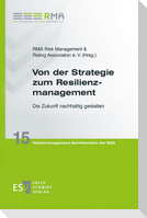 Von der Strategie zum Resilienzmanagement