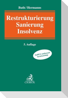 Restrukturierung, Sanierung, Insolvenz