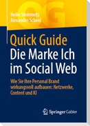 Quick Guide Die Marke Ich im Social Web