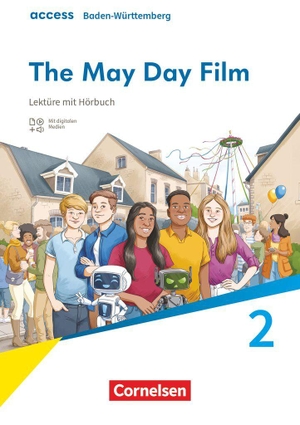 Wintgens, Olivia. Access Band 2: 6. Schuljahr - Baden-Württemberg - Ausgabe 2025 - The May Day Film - Lektüre mit Hörbuch. Cornelsen Verlag GmbH, 2026.