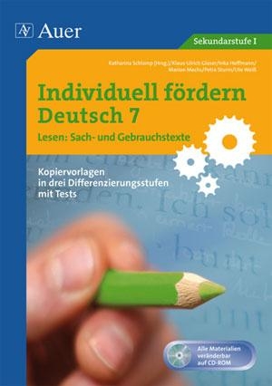 Schlamp, Katharina (Hrsg.). Individuell fördern 7 Lesen: Sachtexte - 7. Klasse. Auer Verlag i.d.AAP LW, 2010.