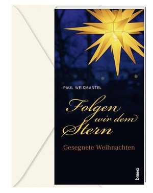 Weismantel, Paul. Folgen wir dem Stern - Paul Weismantel. St. Benno Verlag GmbH, 2024.